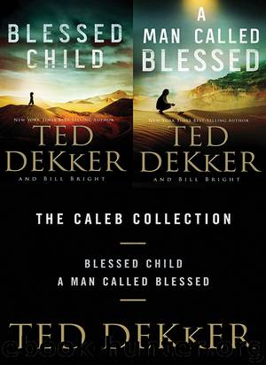 The Caleb Collection by Ted Dekker