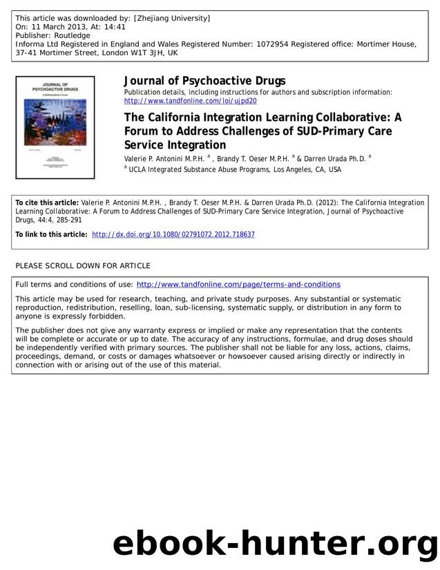 The California Integration Learning Collaborative: A Forum to Address Challenges of SUD-Primary Care Service Integration by Valerie P. Antonini M.P.H. Brandy T. Oeser M.P.H. & Darren Urada Ph.D