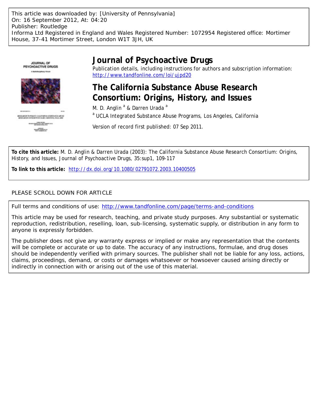 The California Substance Abuse Research Consortium: Origins, History, and Issues by M. D. Anglin a & Darren Urada a