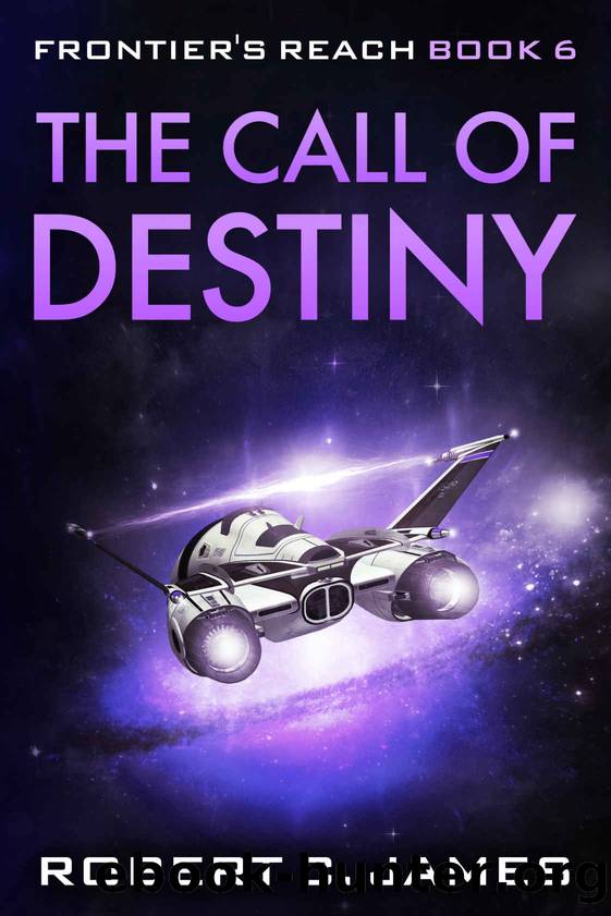 The Call of Destiny by Robert C. James