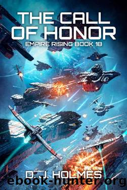 The Call of Honor by D. J. Holmes