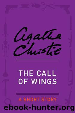 The Call of Wings by Agatha Christie