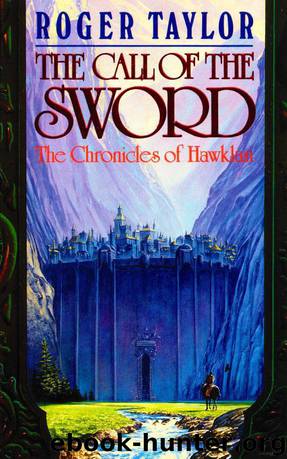 The Call of the Sword by Roger Taylor