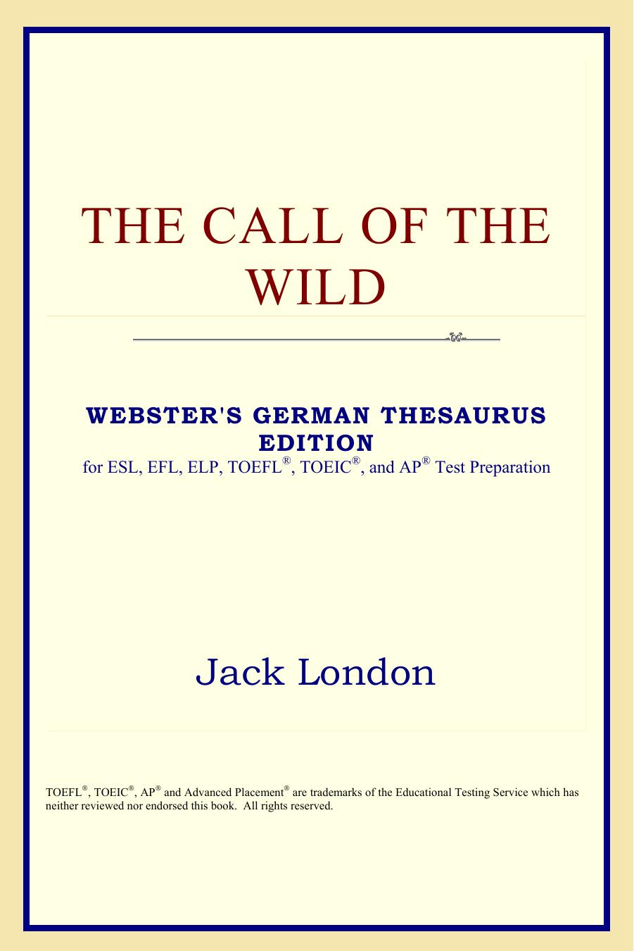 The Call of the Wild (Webster's German Thesaurus Edition) by Jack London