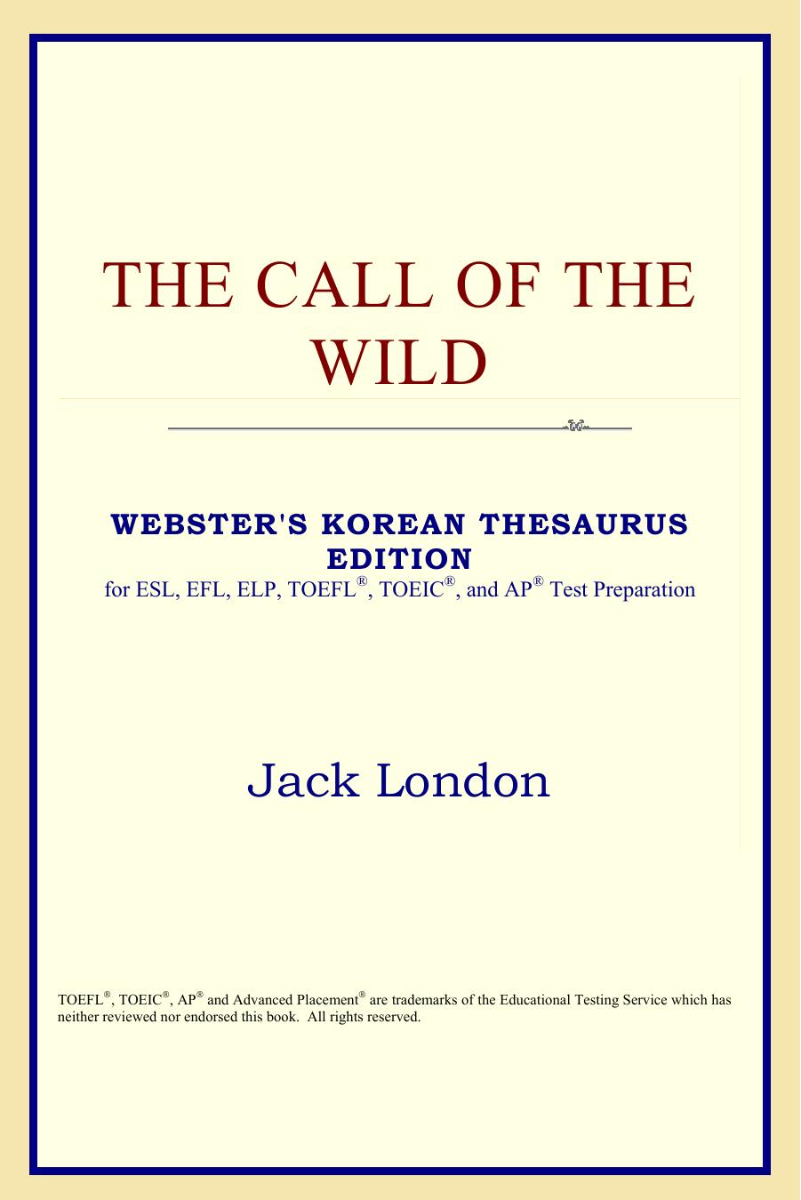 The Call of the Wild (Webster's Korean Thesaurus Edition) by Jack London
