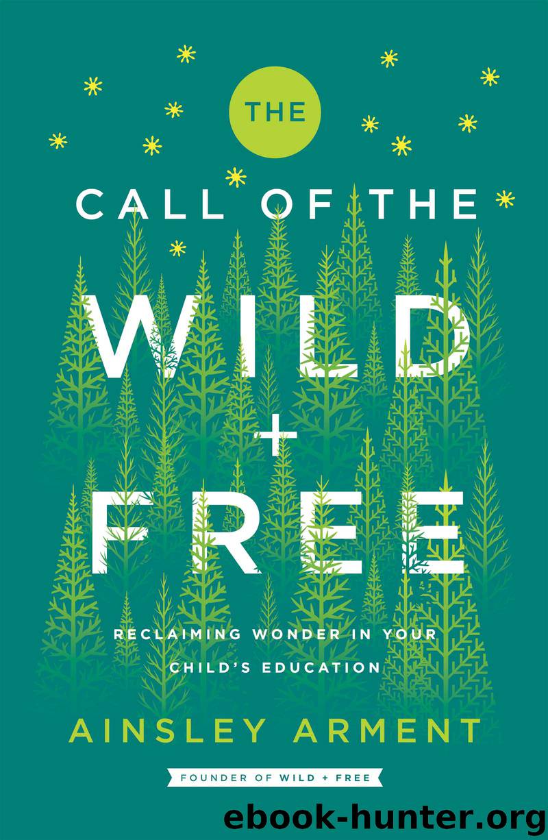 The Call of the Wild and Free by Ainsley Arment