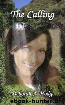 The Calling by Deborah A Hodge