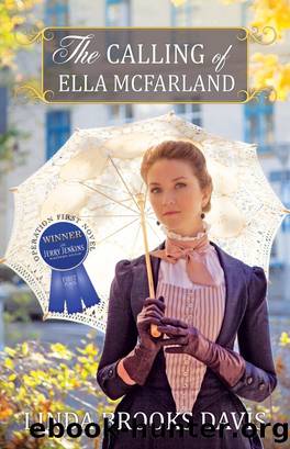 The Calling of Ella McFarland by Linda Brooks Davis