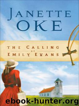 The Calling of Emily Evans by Janette Oke