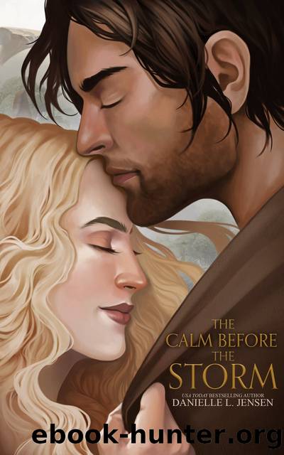 The Calm Before the Storm by Danielle L. Jensen