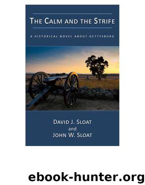 The Calm and the Strife by David J. Sloat