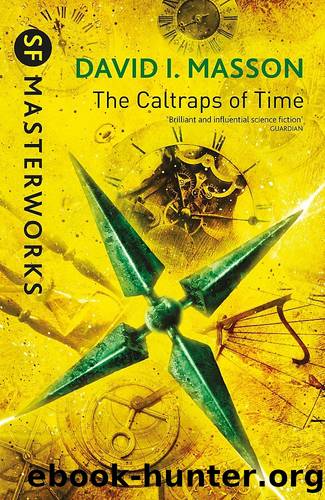 The Caltraps of Time by David I. Masson
