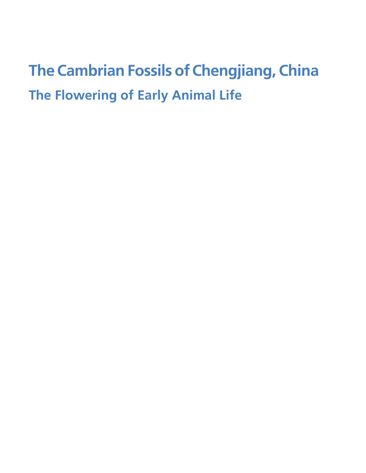 The Cambrian fossils of Chengjiang, China : the flowering of early animal life by Xianguang Hou