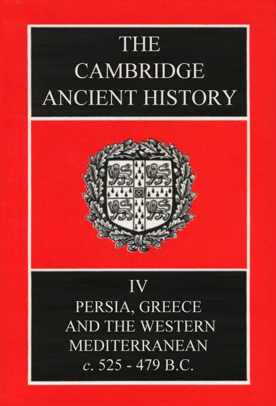 The Cambridge Ancient History Vol 04 by Persia Greece Western Mediterranean c. 525 to 479 B.C
