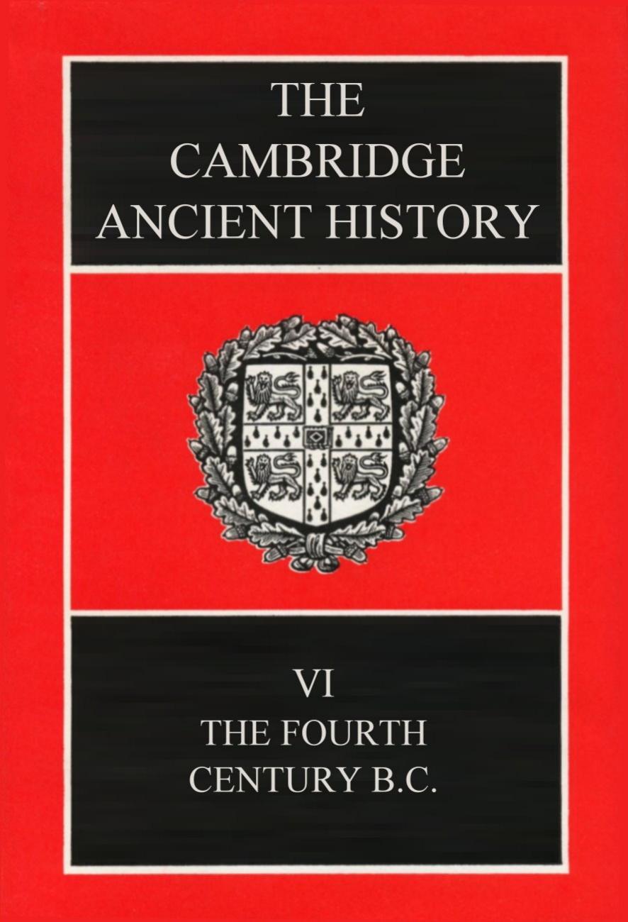 The Cambridge Ancient History Vol 06 by The Fourth Century B.C
