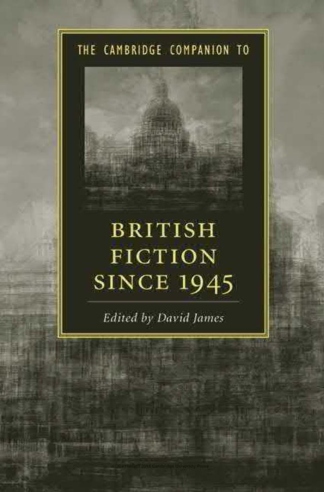 The Cambridge Companion to British Fiction since 1945 (Cambridge Companions to Literature) by David James