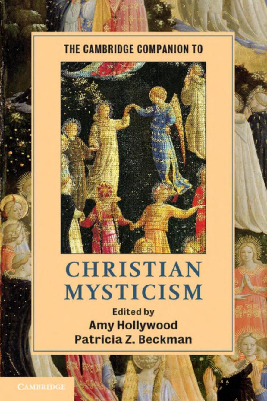 The Cambridge Companion to Christian Mysticism by Amy Hollywood Patricia Z. Beckman