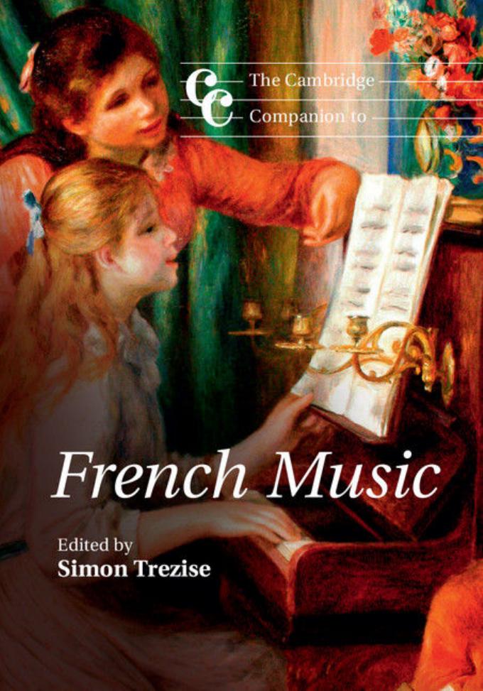 The Cambridge Companion to French Music by Trezise Simon (ed.)