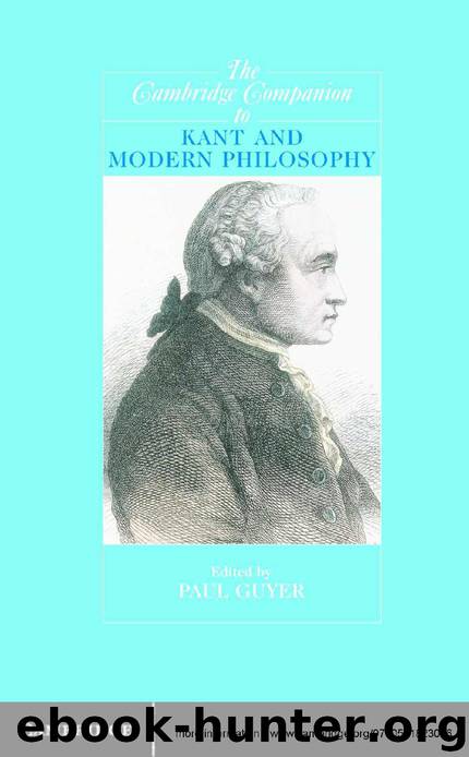 The Cambridge Companion to Kant and Modern Philosophy (Cambridge Companions to Philosophy) by Paul Guyer