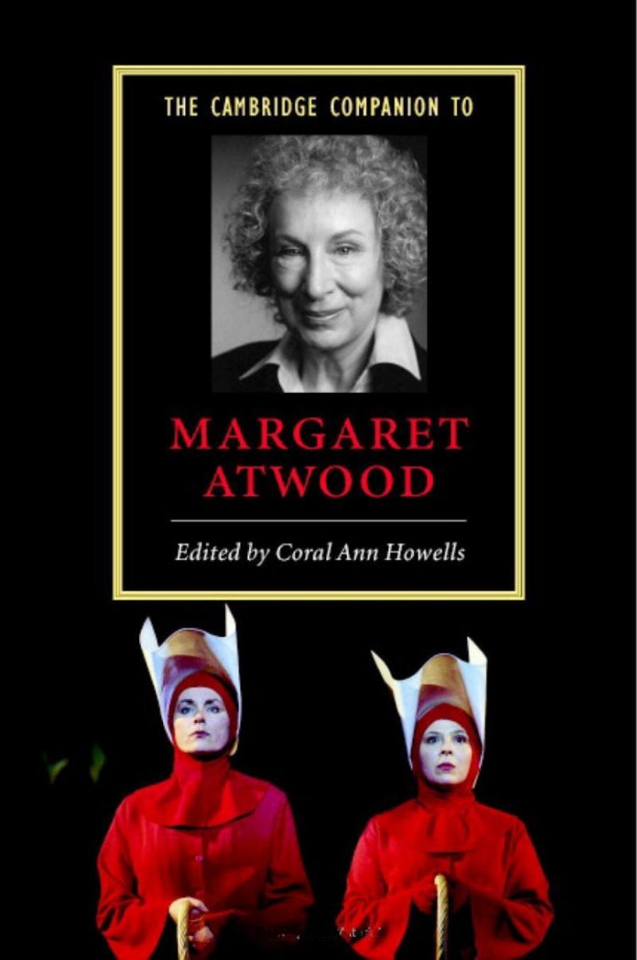 The Cambridge Companion to Margaret Atwood (Cambridge Companions to Literature) by Coral Ann Howells