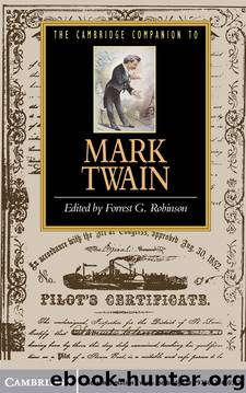 The Cambridge Companion to Mark Twain by Forrest G. Robinson