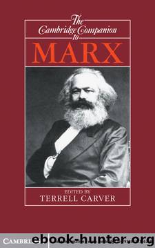 The Cambridge Companion to Marx by Terrell Carver