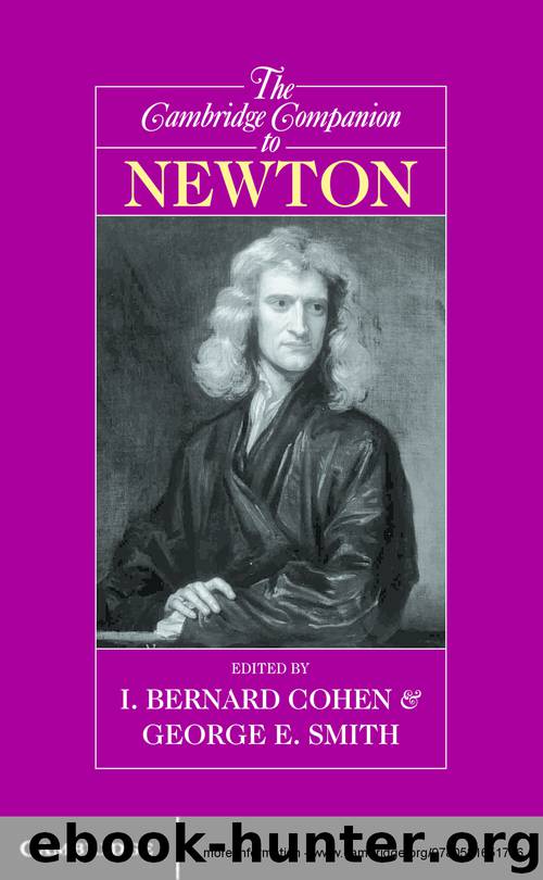 The Cambridge Companion to Newton by I. Bernard Cohen & George E. Smith