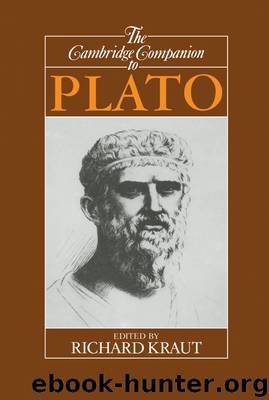 The Cambridge Companion to Plato by Richard Kraut