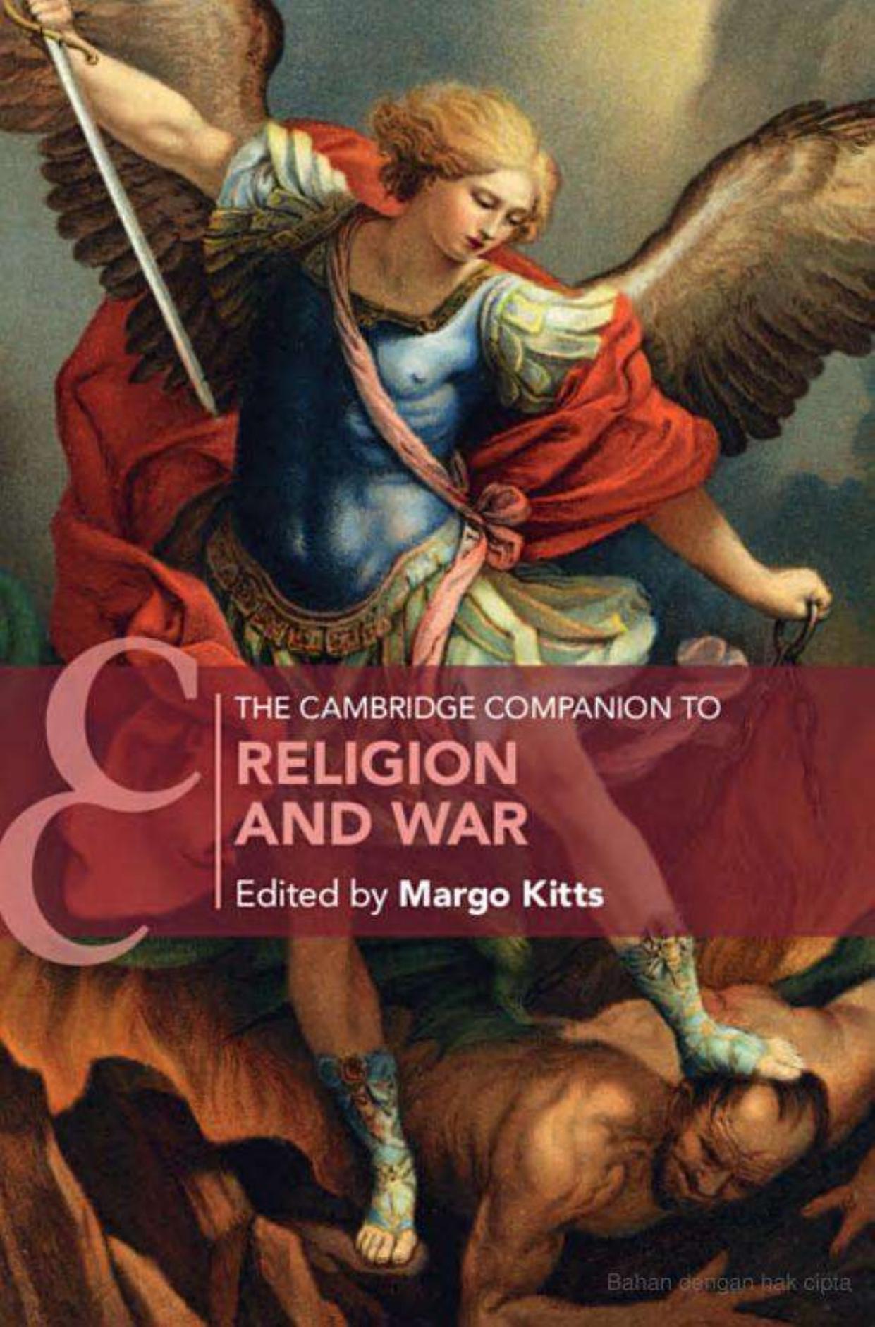 The Cambridge Companion to Religion and War by Margo Kitts