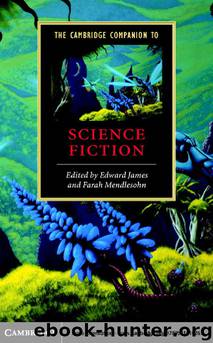 The Cambridge Companion to Science Fiction by EDWARD JAMES & FARAH MENDLESOHN (edt)
