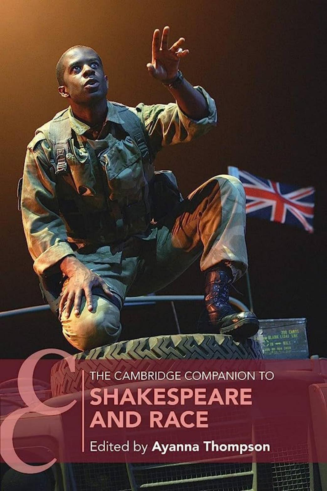 The Cambridge Companion to Shakespeare and Race by Ayanna Thompson