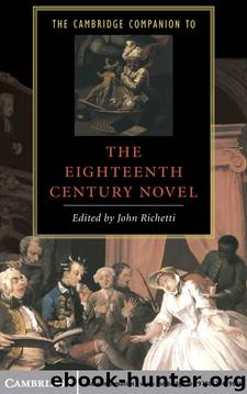 The Cambridge Companion to the Eighteenth-Century Novel by John Richetti