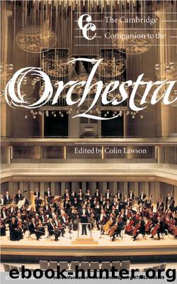 The Cambridge Companion to the Orchestra (Cambridge Companions to Music) by Unknown