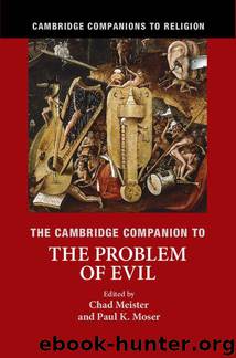 The Cambridge Companion to the Problem of Evil by Meister Chad & Moser Paul K. & Chad Meister & Paul K. Moser