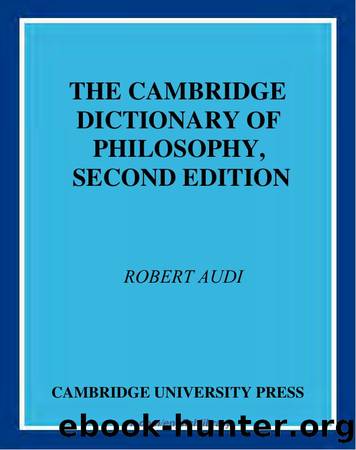 The Cambridge Dictionary of Philosophy (1032 Pages) by Unknown