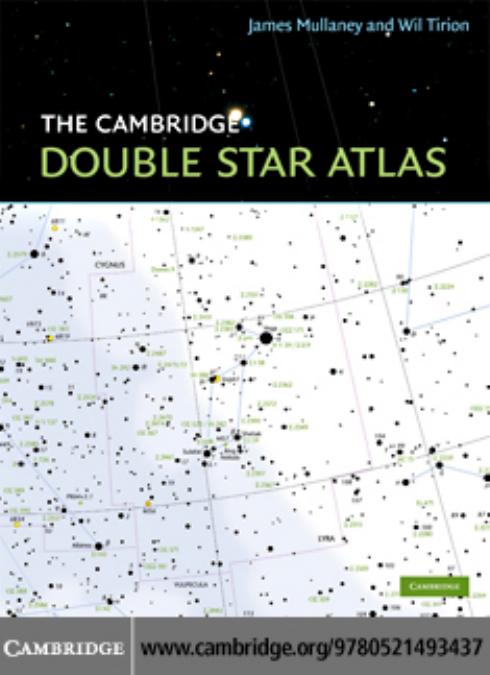 The Cambridge Double Star Atlas by JAMES MULLANEY FRAS and WIL TIRION