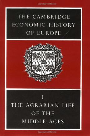 The Cambridge Economic History of Europe Vol 1 The Agrarian Life of the Middle Ages by Unknown