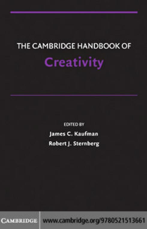 The Cambridge Handbook of Creativity by JAMES C. KAUFMAN and ROBERT J. STERNBERG (edt)