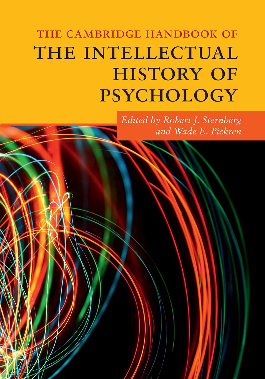 The Cambridge Handbook of the Intellectual History of Psychology by Robert J. Sternberg & Wade E. Pickren