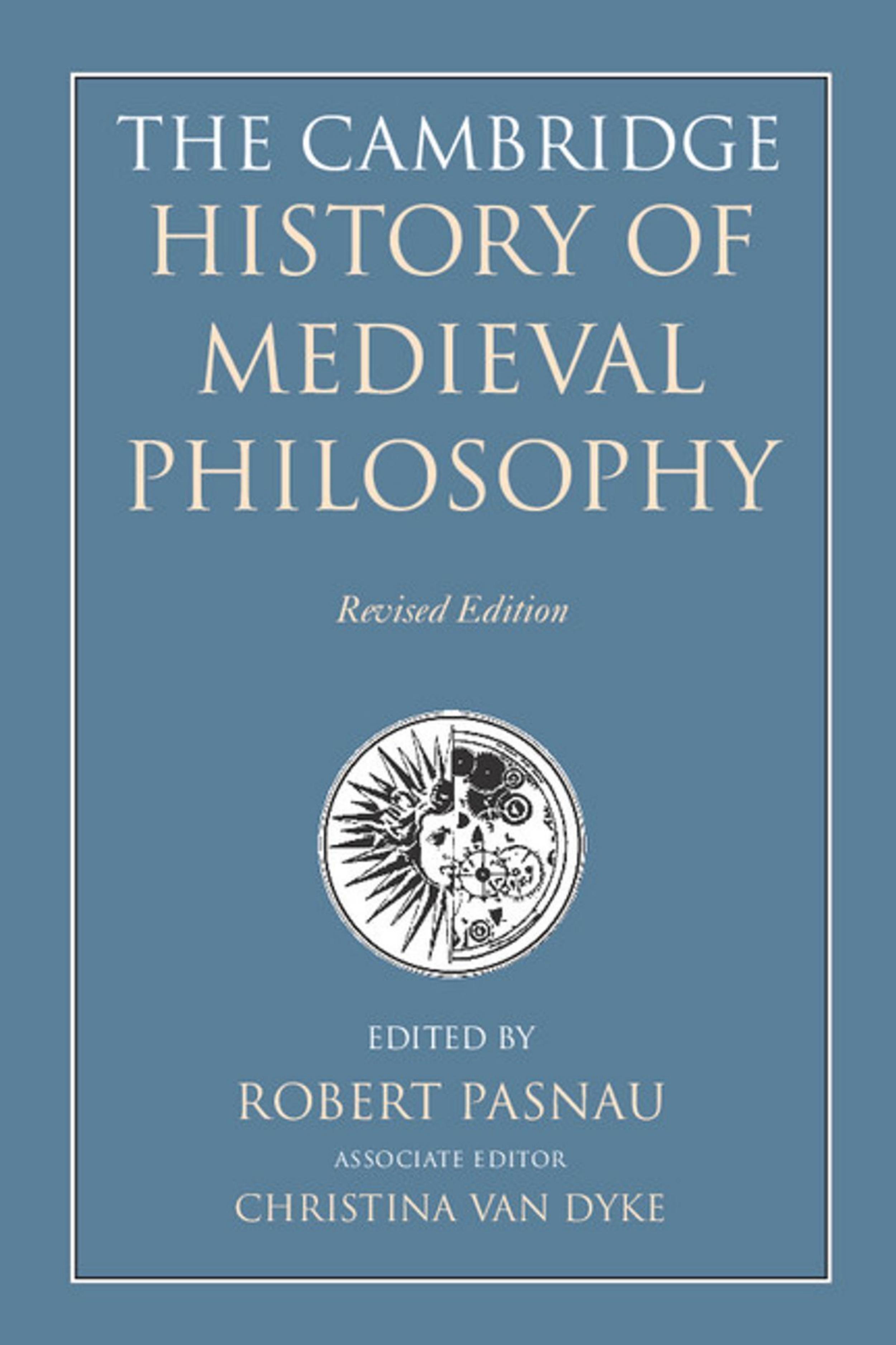 The Cambridge History Of Medieval Philosophy by Robert Pasnau Christina Van Dyke