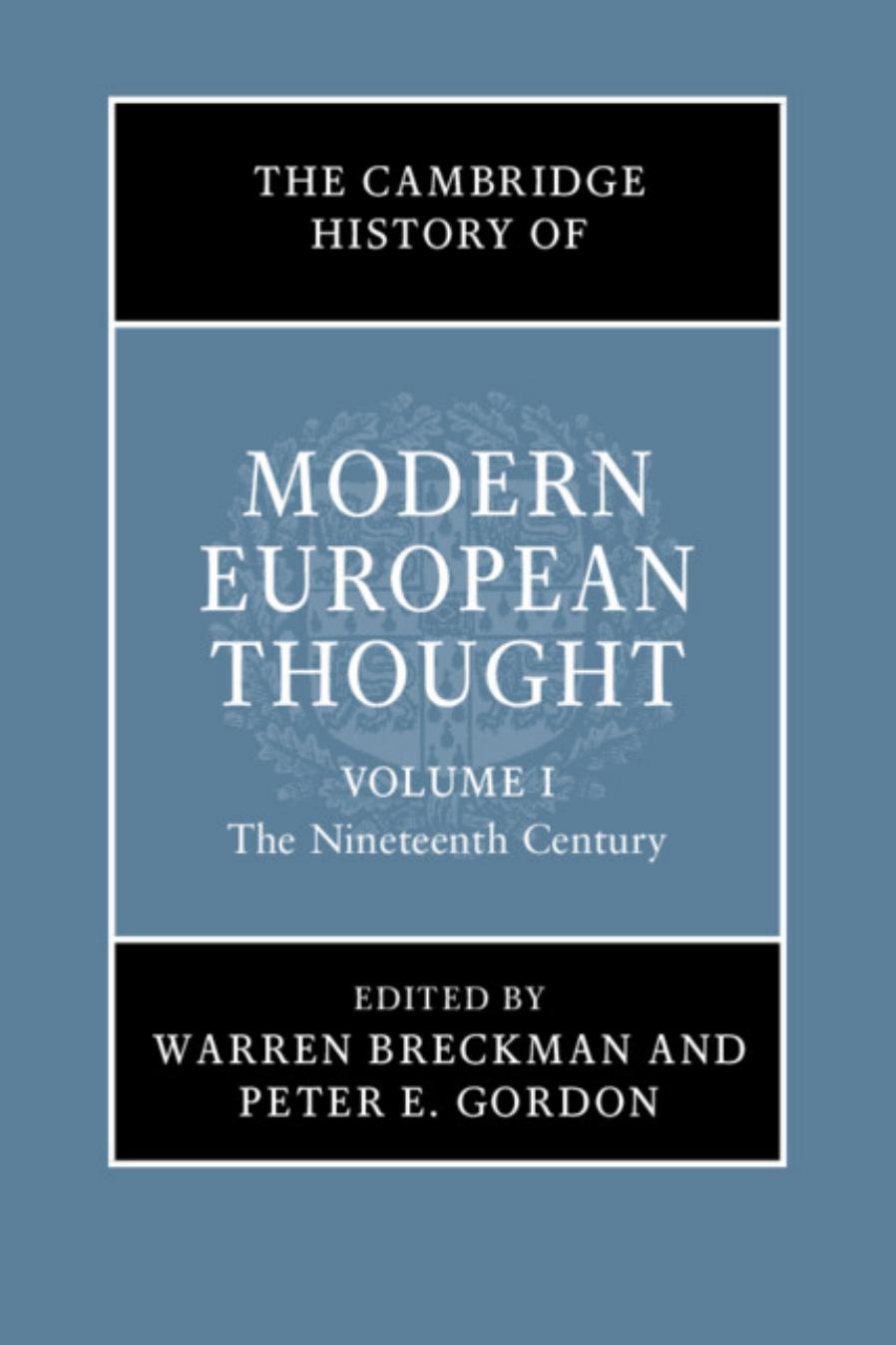 The Cambridge History Of Modern European Thought: The Nineteenth Century by Peter E. Gordon Warren Breckman