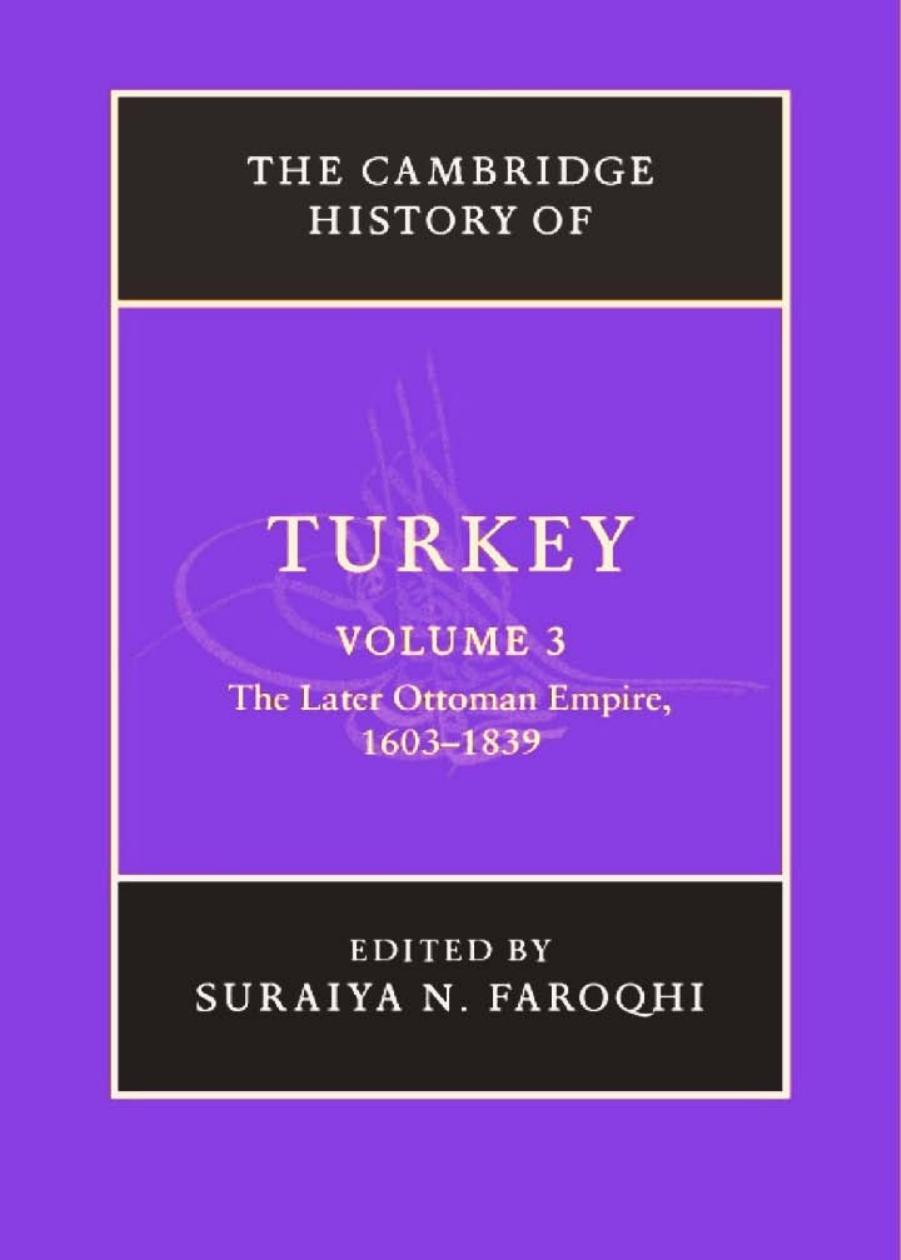 The Cambridge History Turkey Vol 3 by Unknown