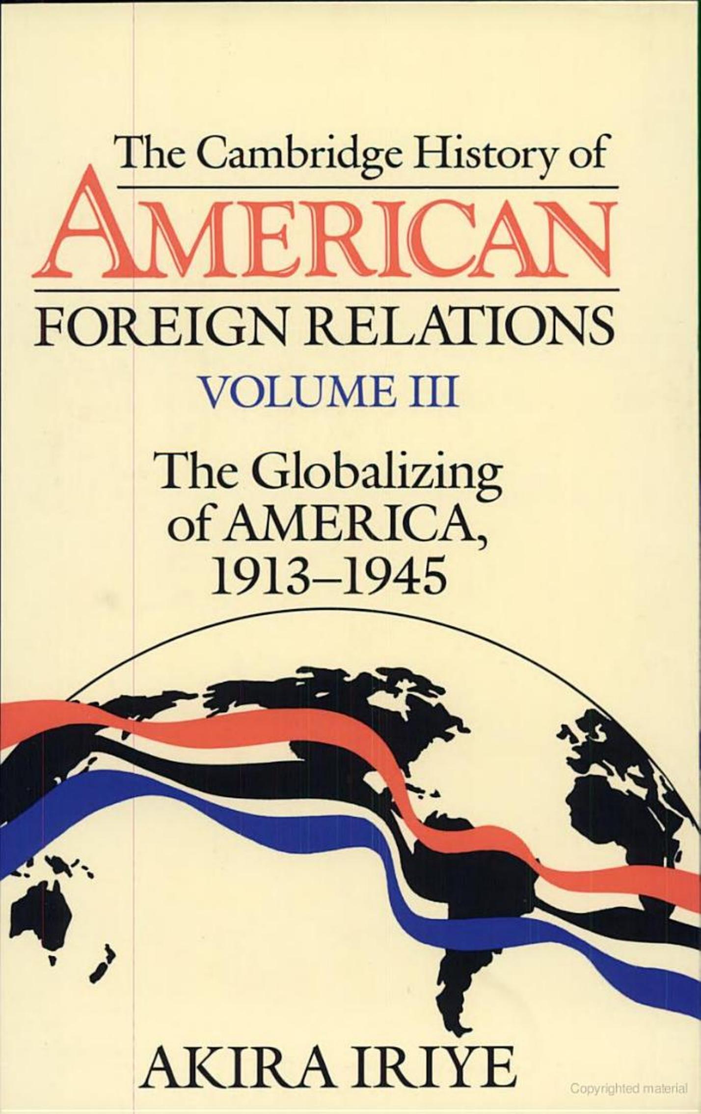 The Cambridge History of American Foreign Relations Vol 3 by Unknown