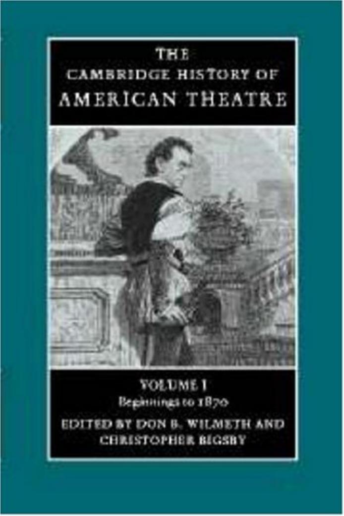 The Cambridge History of American Theatre Vol 1 by Unknown