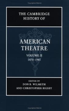 The Cambridge History of American Theatre Vol 2 by Unknown