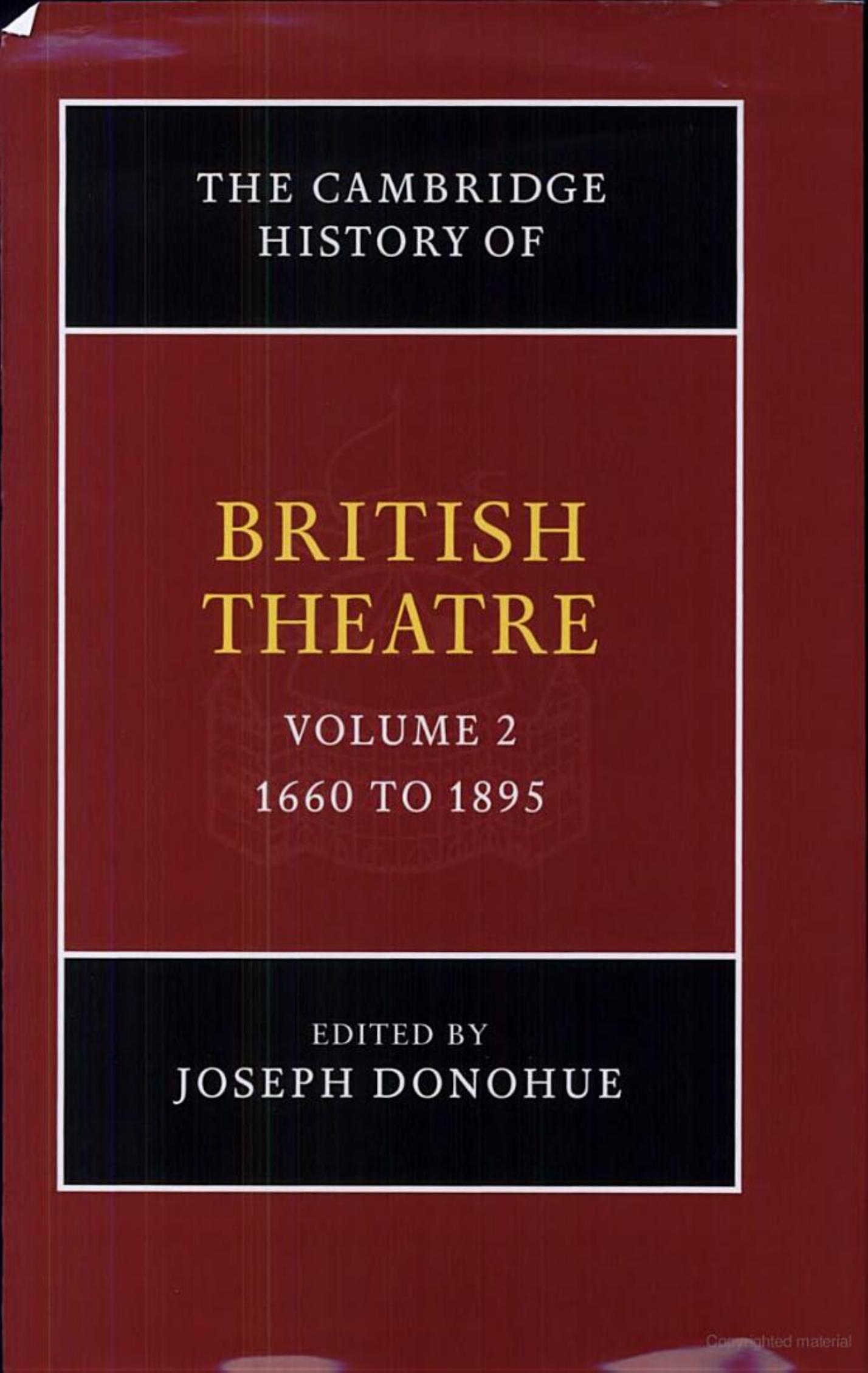The Cambridge History of British Theatre. Vol. 2: 1680 to 1895 by Unknow