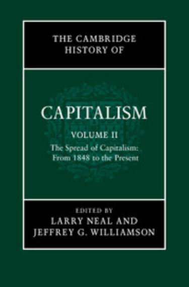 The Cambridge History of Capitalism, Volume 2, 2014 by Unknown