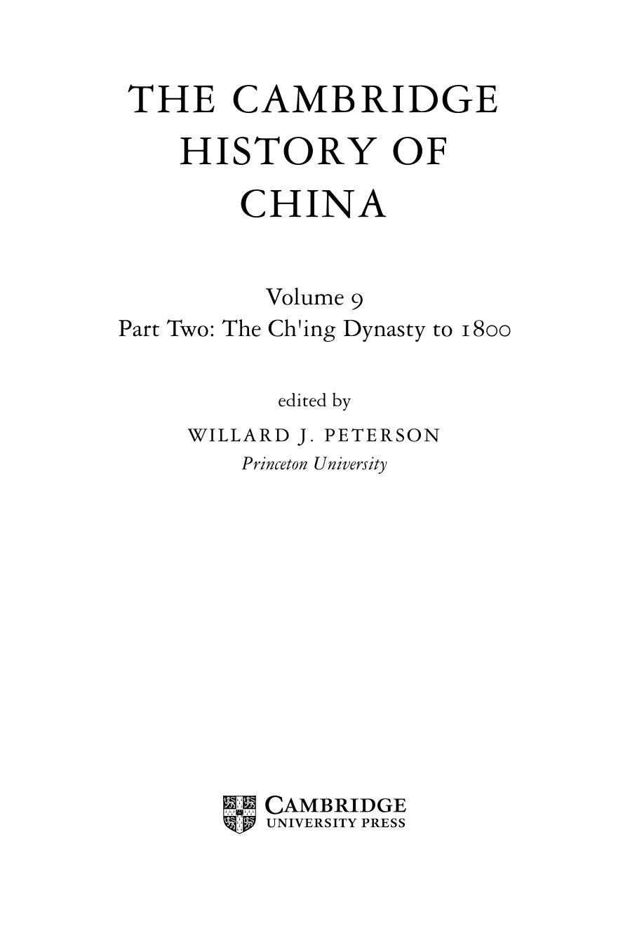The Cambridge History of China, Volume 9: The Châing Dynasty, Part 2: To 1800 by Willard J. Peterson