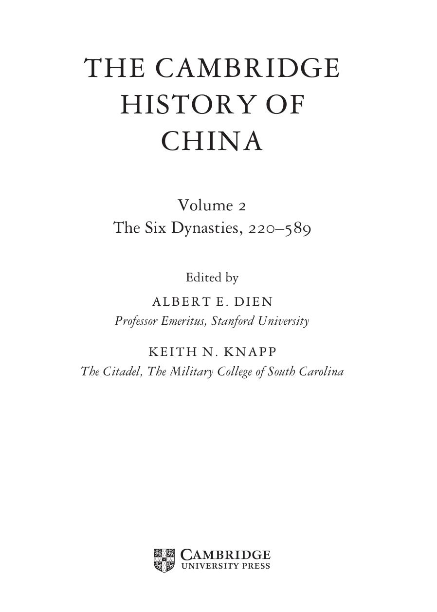 The Cambridge History of China: Volume 2, The Six Dynasties, 220-589 by Albert E. Dien and Keith N. Knapp