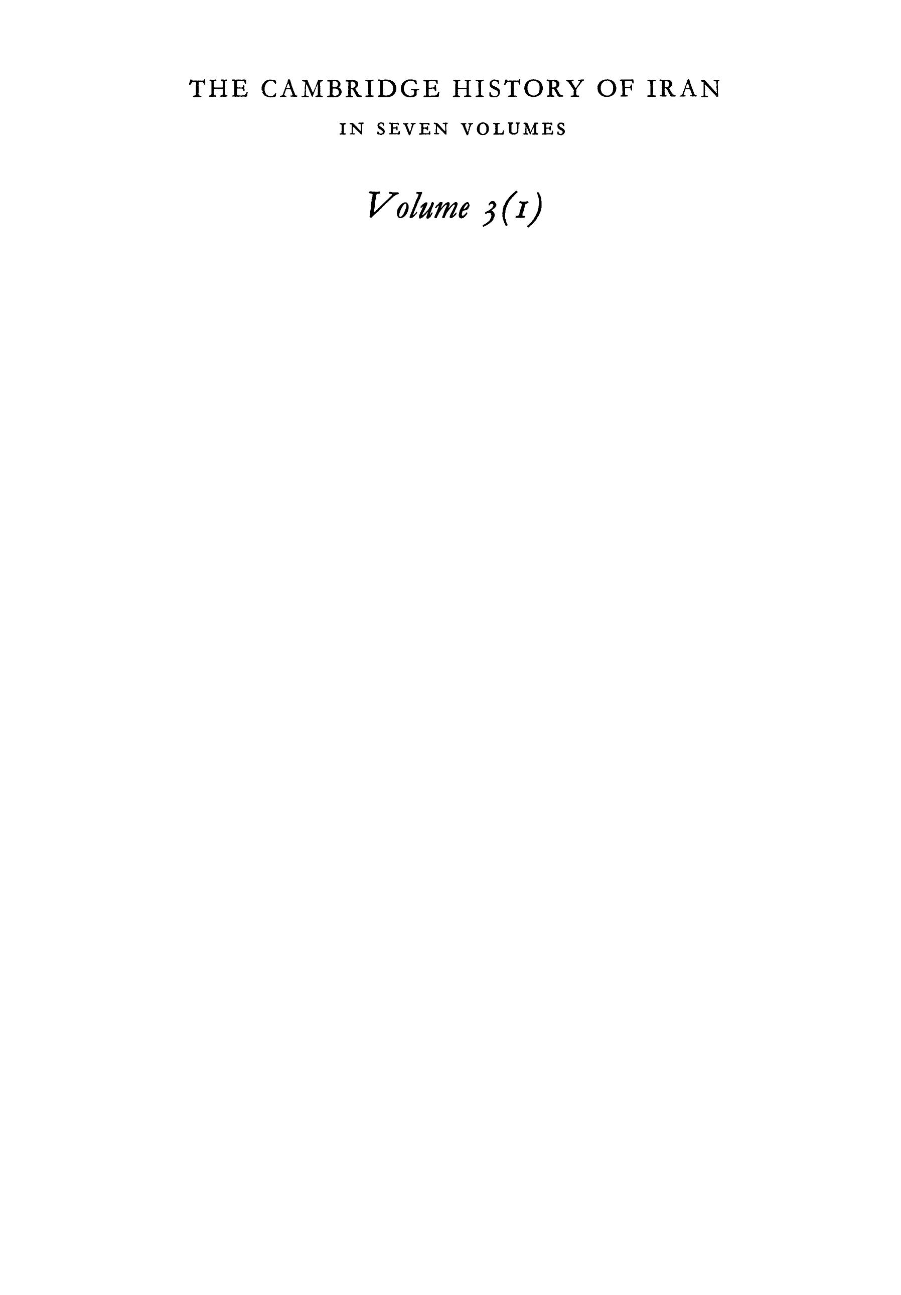 The Cambridge History of Iran, Volume 3, Part 1: The Seleucid, Parthian and Sasanid Periods by E. Yarshater
